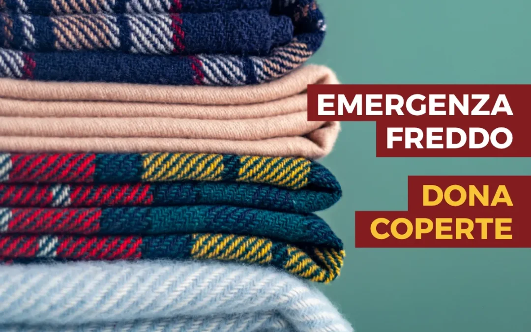Emergenza freddo: dona coperte
