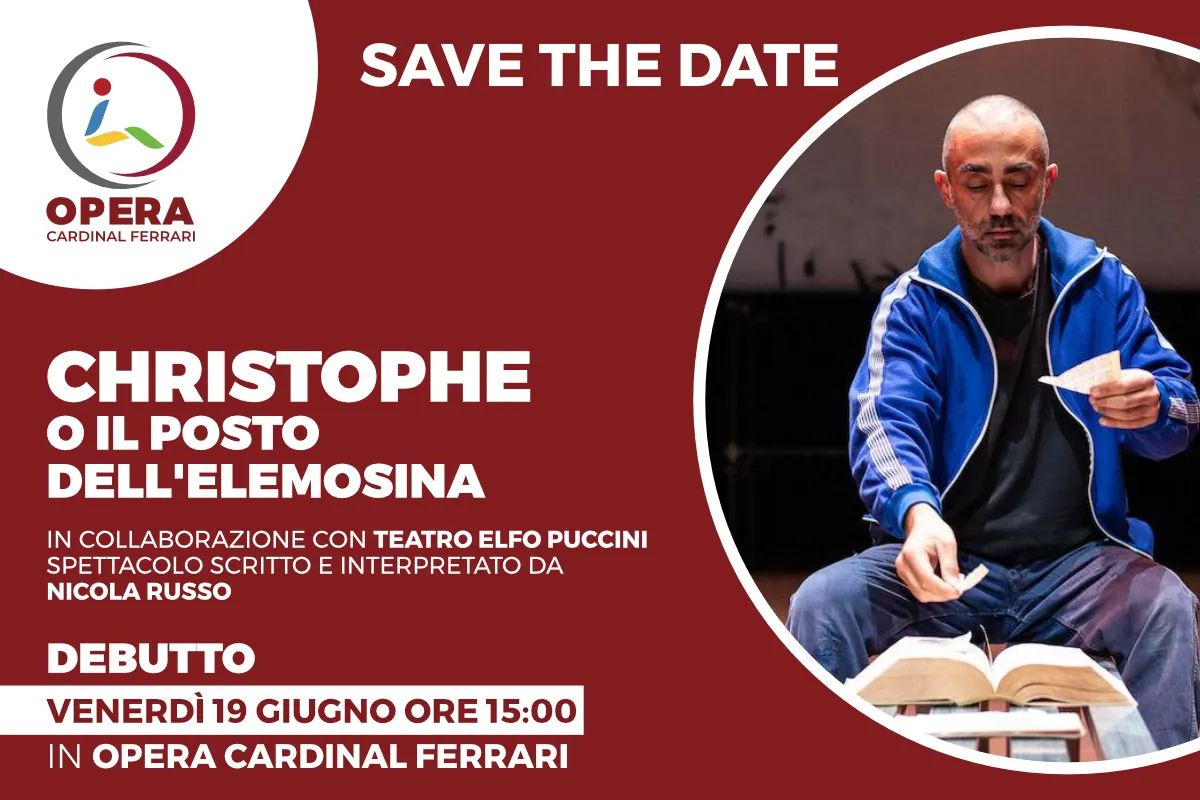 SAVE THE DATE: CHRISTOPHE O IL POSTO DELL’ELEMOSINA